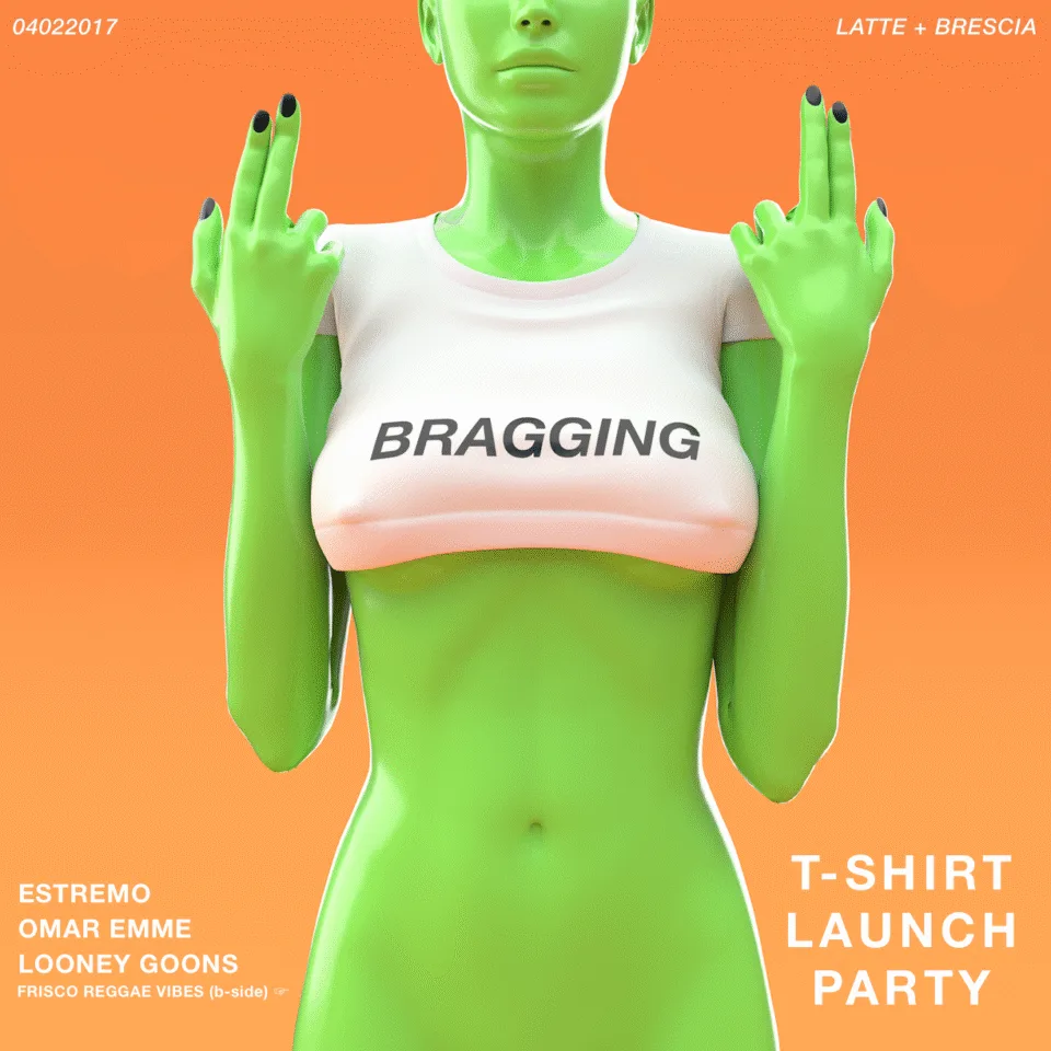 Front view of the flyer for the event by Bragging and Lattepiù that took place on 2017-02-04