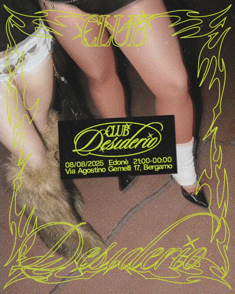 Front view of the flyer for the event by Club Desiderio and Edoné that took place on 2025-08-08